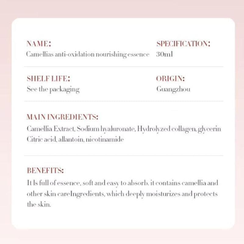 Product label for Camellias anti-oxidation nourishing essence with details on name, specification, shelf life, origin, ingredients, and benefits.